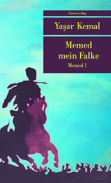Yasar Kemal Memed mein Falke