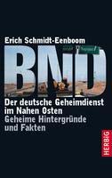 BND Der deutsche Geheimdienst im Nahen Osten